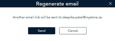 Regenerate email popup enables you to resend the email link, click send or cancel. 